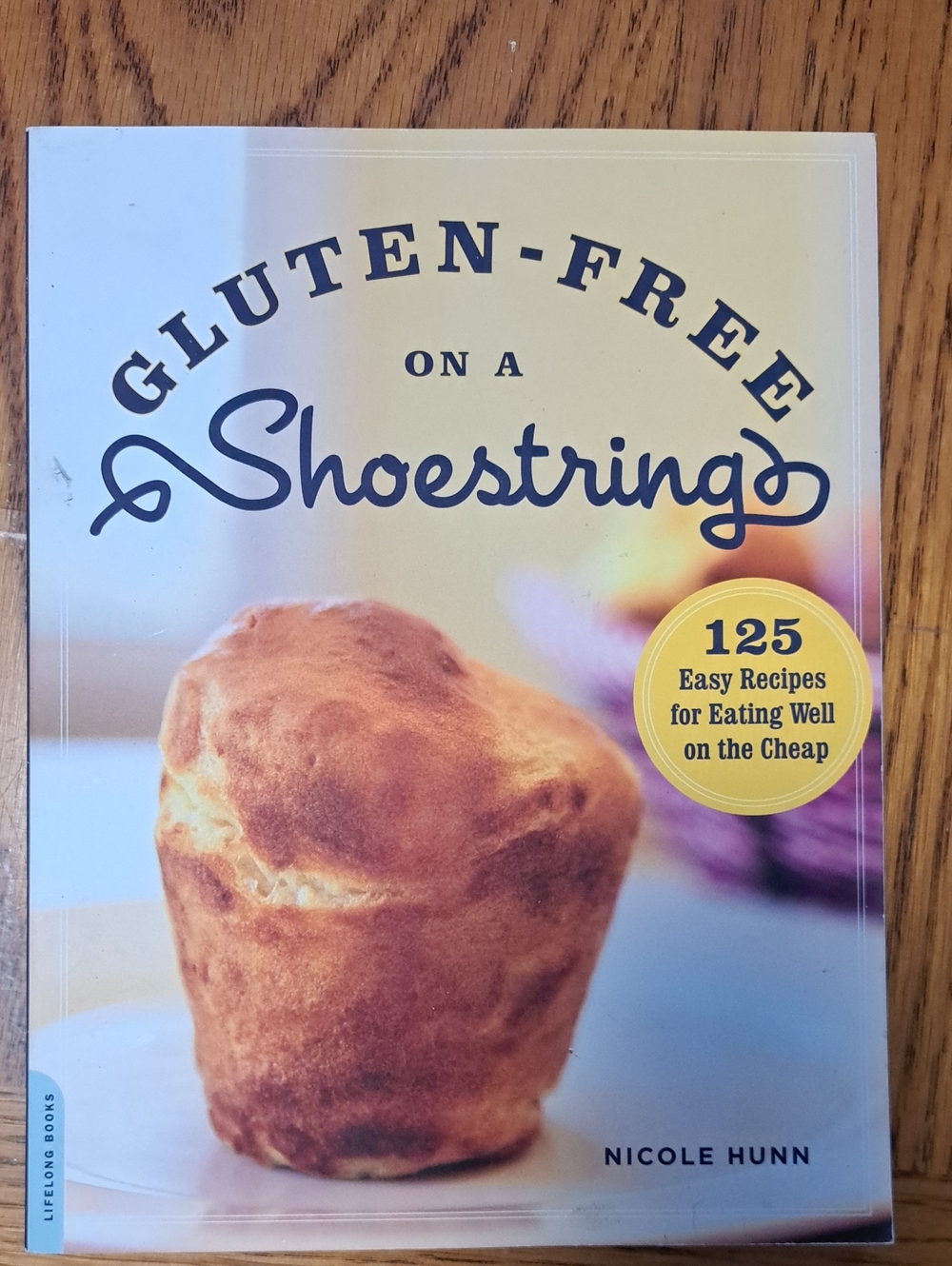 Nicole Hunn Gluten Free On a Shoestring Cookbook